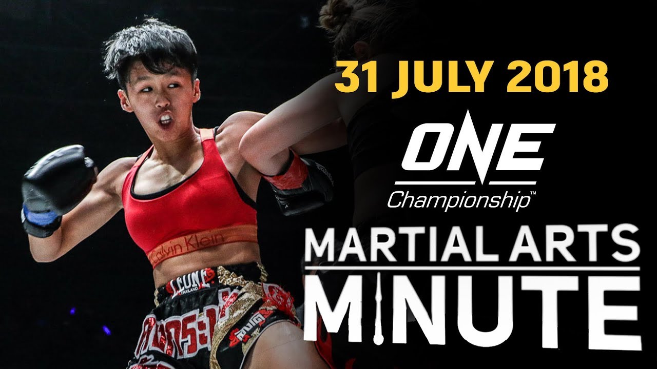 ONE: Martial Arts Minute | 31 July 2018