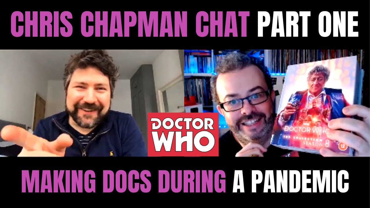 DOCTOR WHO Season 8 The Collection special features - CHRIS CHAPMAN interview! Part One.