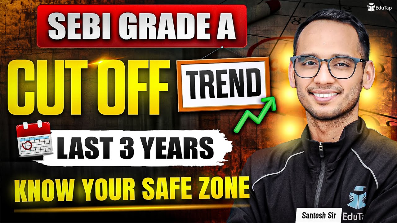 SEBI Grade A Cut Off 2025 | SEBI Grade A Previous Year Cut Off Analysis | SEBI Last Year Cut Off