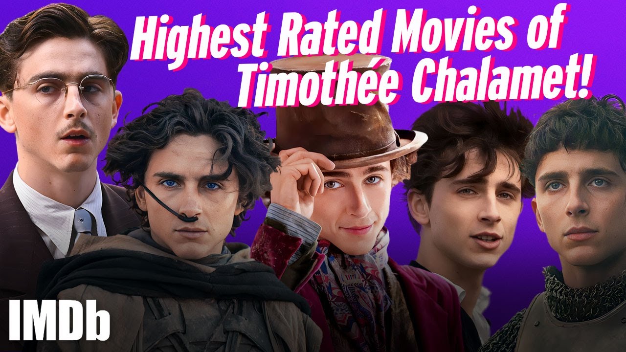 Highest Rated Timothée Chalamet Movies | Marty Supreme, Dune, A Complete Unknown | IMDb