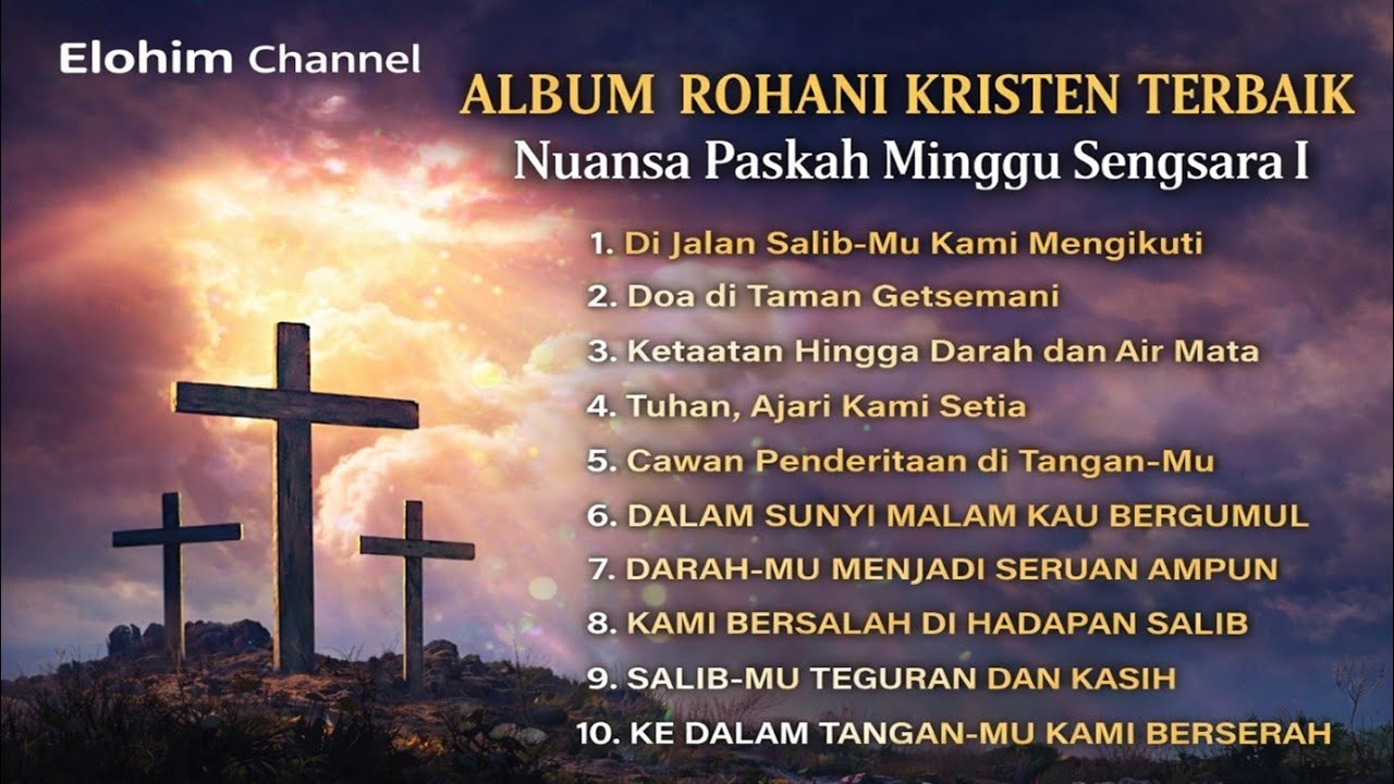 10 LAGU PASKAH NUANSA MINGGU SENGSARA 1