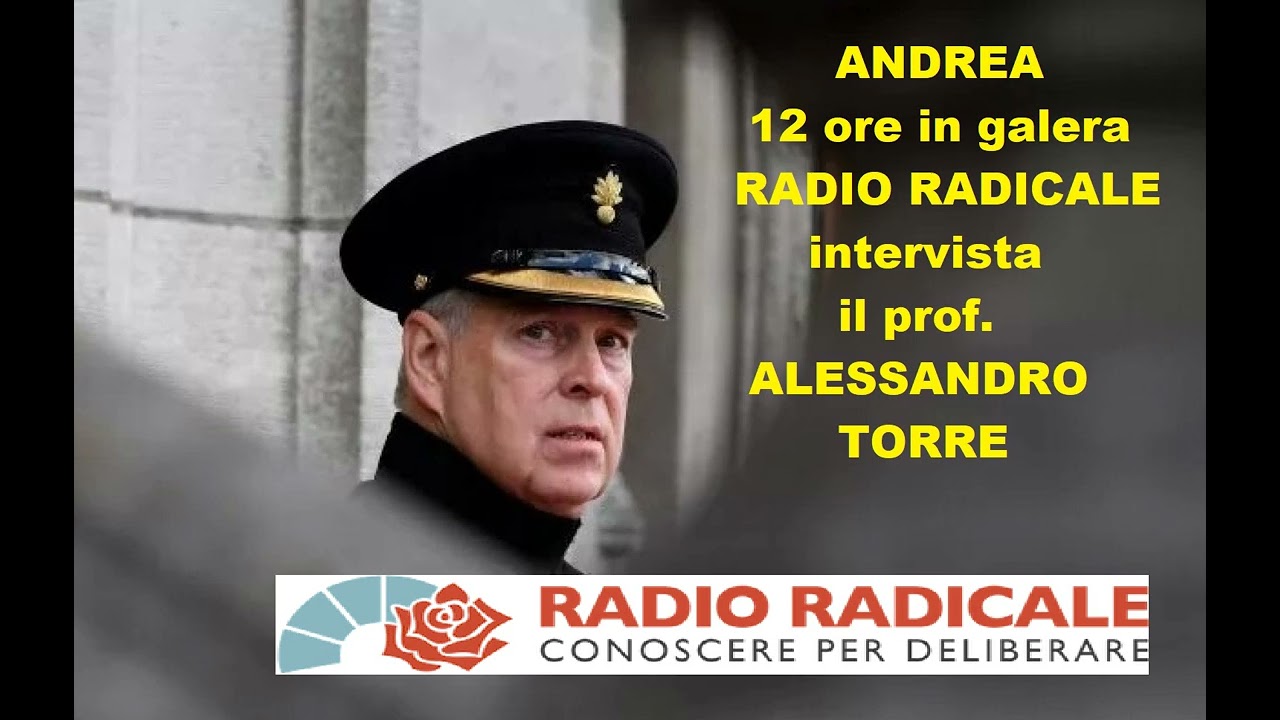 Andrea: 12 ore in galera, intervista al prof. Alessandro Torre