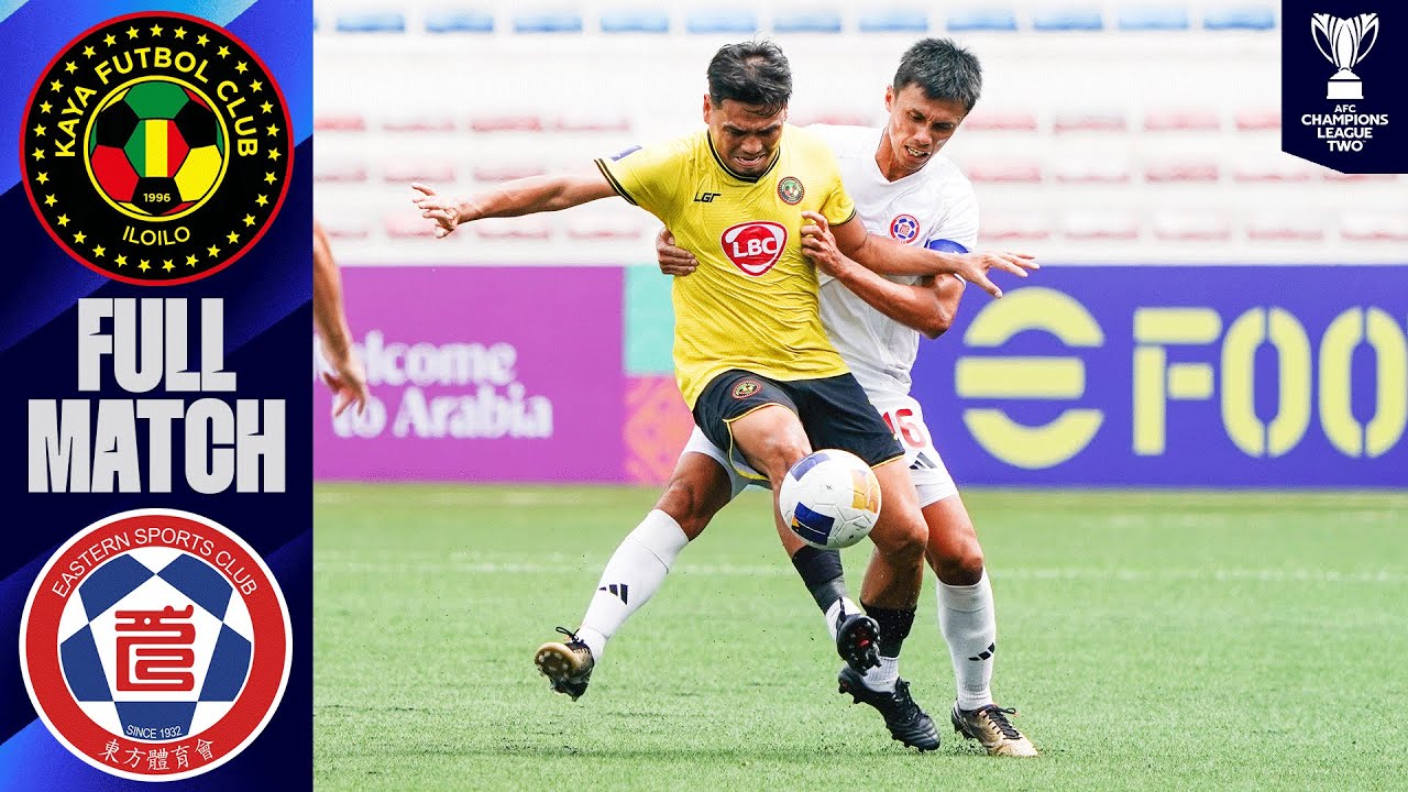 Kaya FC-Iloilo (PHI) - Eastern (HKG) | Full Match | AFC Champions League Two™