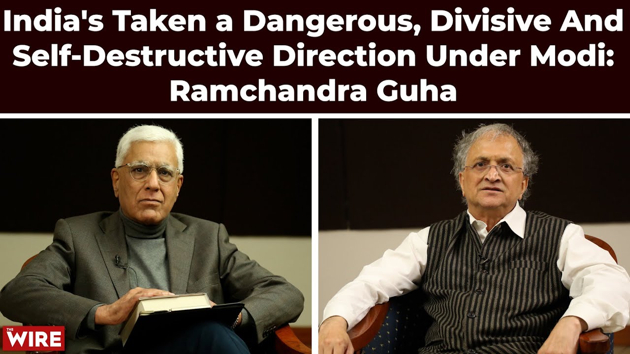 India's Taken a Dangerous, Divisive And Self-Destructive Direction Under Modi: Ramchandra Guha