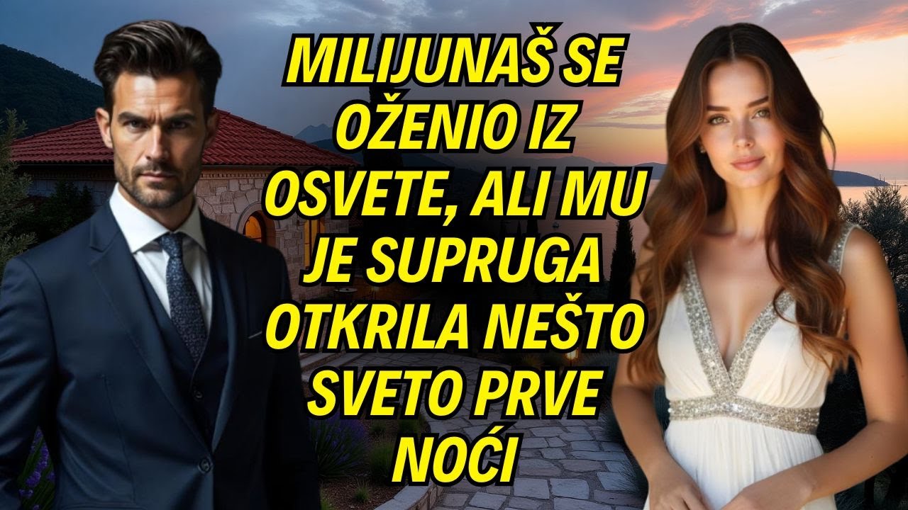 Milijunaš se oženio iz osvete, ali mu je supruga otkrila nešto sveto prve noći
