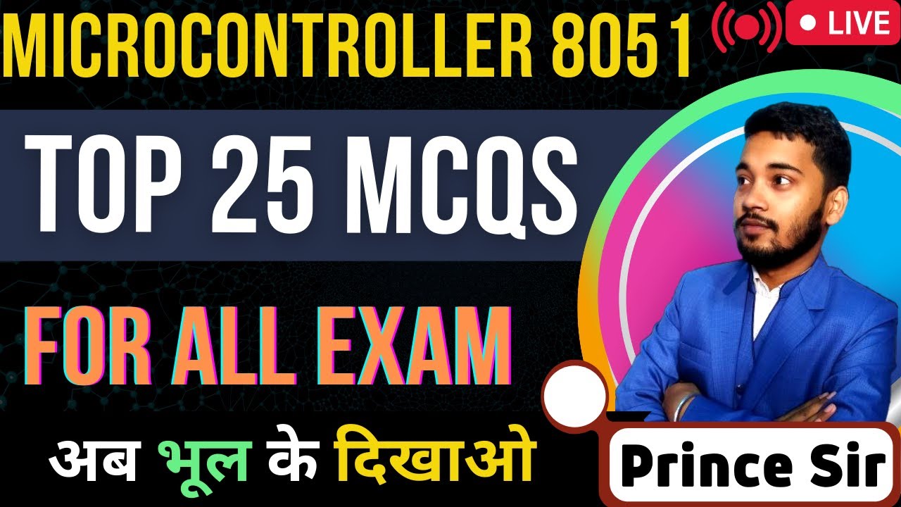 Microcontroller 8051 | Top | 25 MCQS | SBTE Bihar | MSBTE | PYQ | 5th Sem | Prince Sir | #sbte