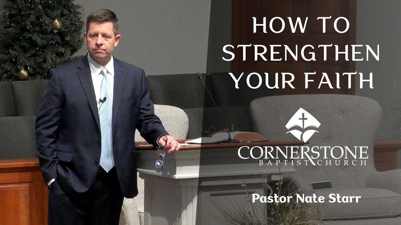 How To Strengthen Your Faith--Sun AM--Jan 18, 2026