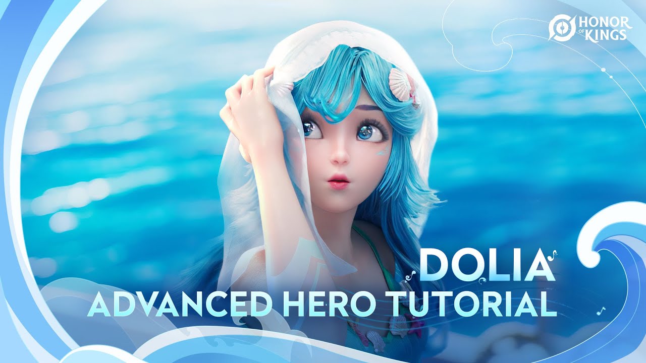 Dolia Advanced Tutorial | Honor of Kings