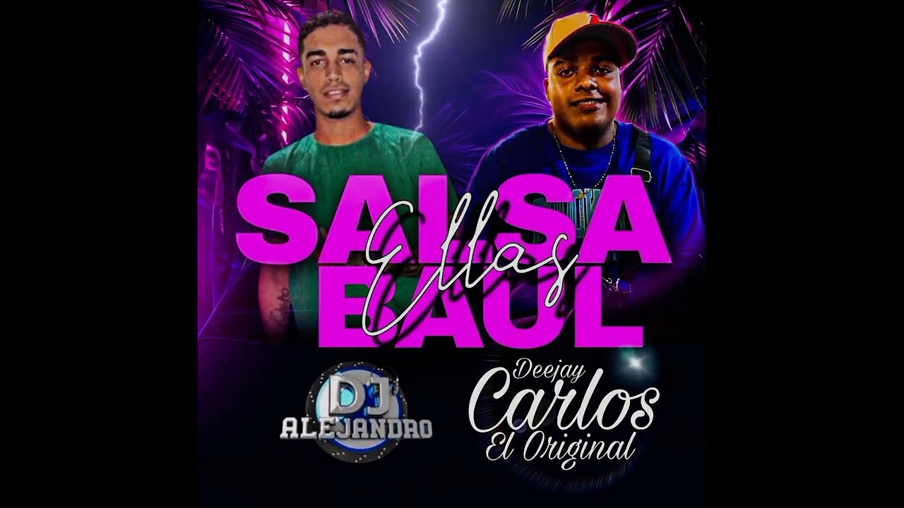 Salsa Baul Para Ellas Dj Alejandro El Dj Odiosito Ft Dj Carlos El Original - Alexandra Vl🔥🇻🇪