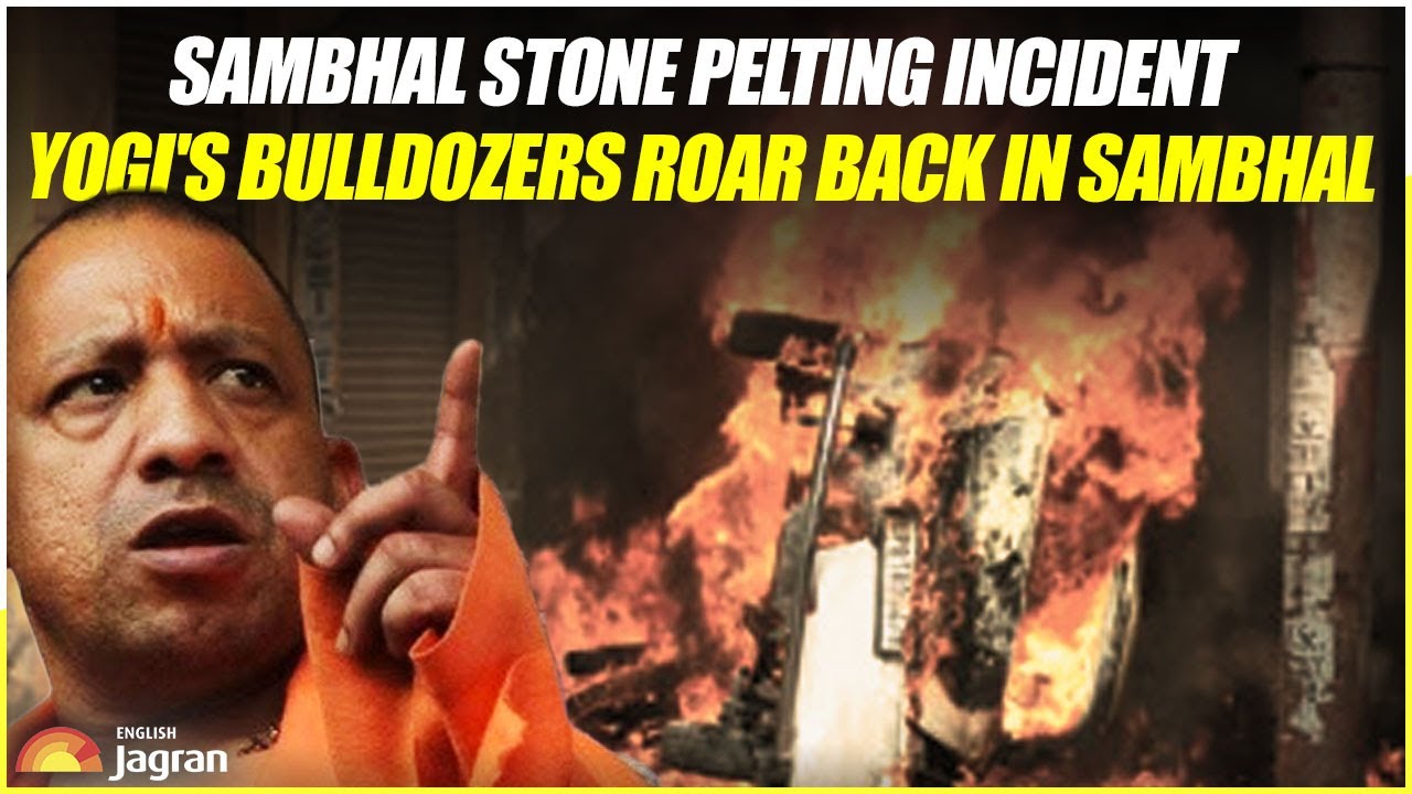 Sambhal Stone Pelting Incident: Yogi's Bulldozers Roar Back In Sambhal | Jagran English News Updates