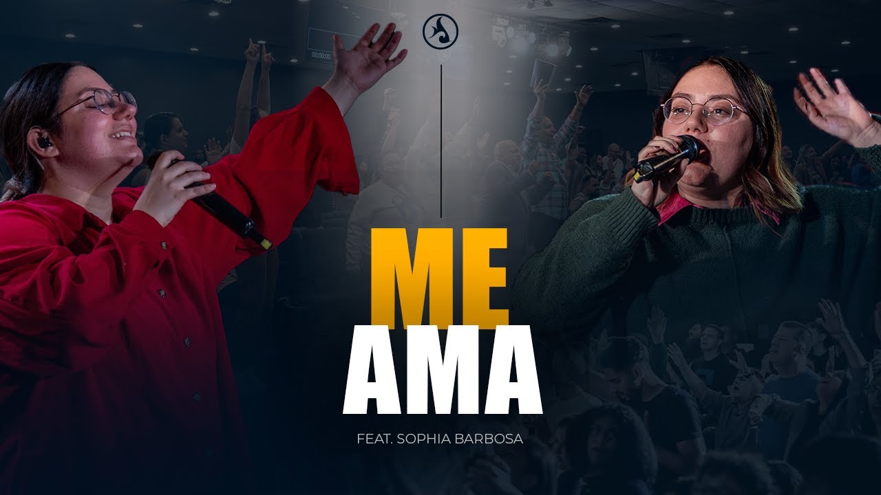 ME AMA - FEAT. SOPHIA BARBOSA