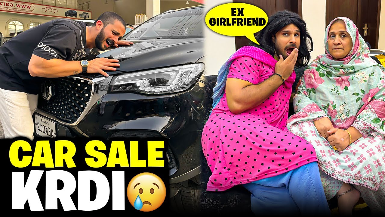 Gari Sale krdi😭Ex Girlfriend Ghar agai..😱