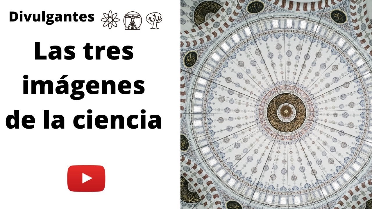 Las tres im&aacute;genes de la ciencia
