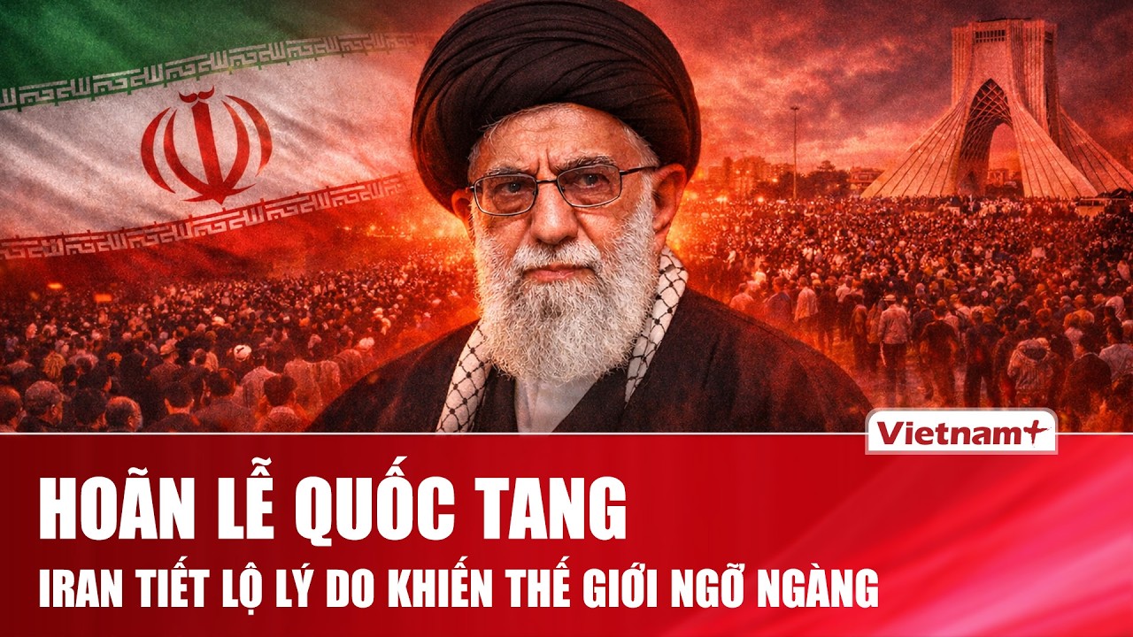 Bất ngờ lý do Iran hoãn lễ tang Đại giáo chủ Ali Khamenei vào phút chót, Israel tiếp tục gây sức ép