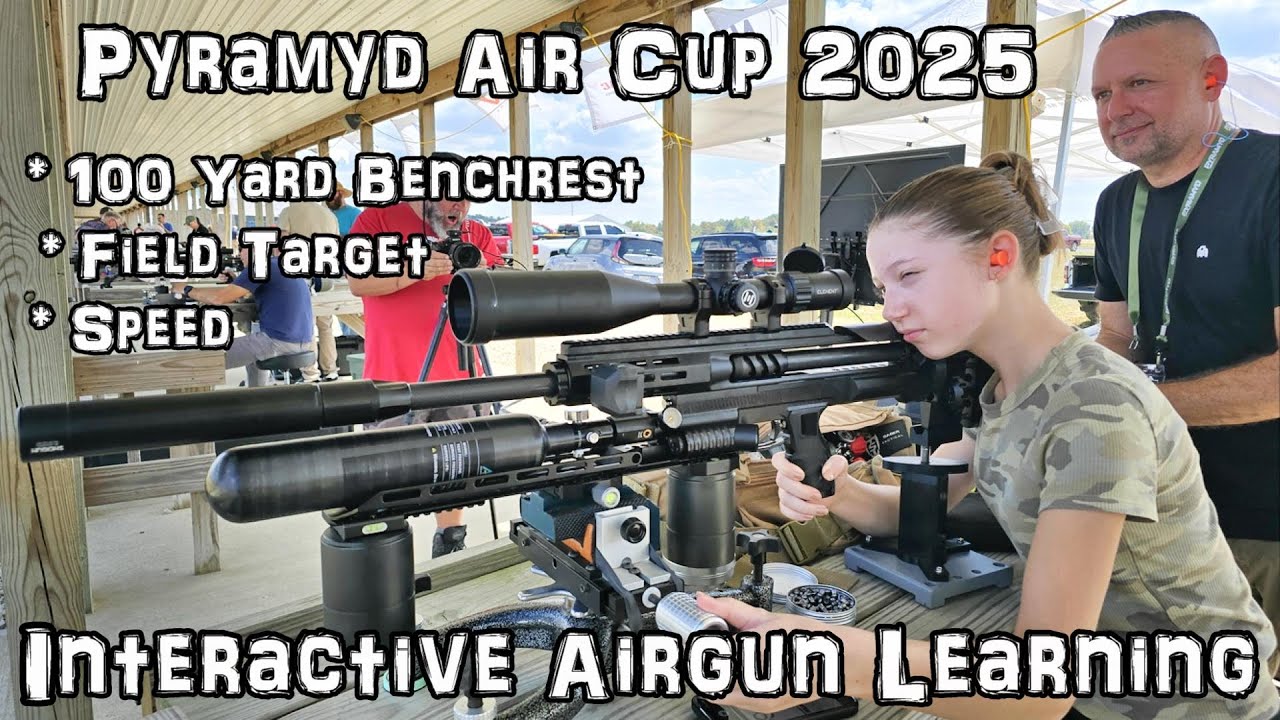 Pyramyd Air Cup 2025 (Interactive Air Gunning) Airgun Learning - Field Target + 100 Yard Benchrest