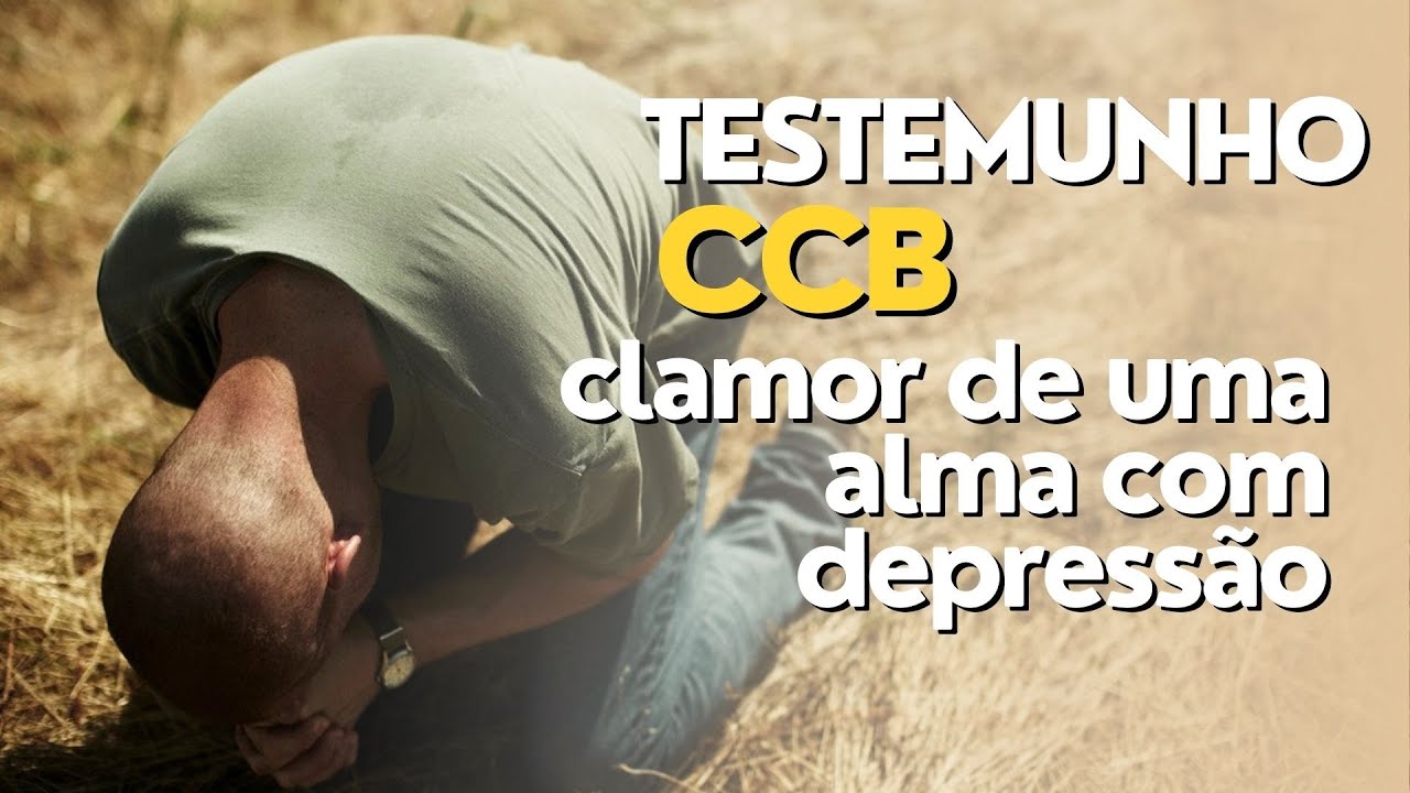 TESTEMUNHO CCB CLAMOR DE UMA ALMA COM DEPRESSÃO #ccb #testemunhosccb #testemunho