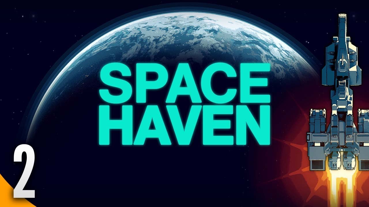 Space Haven Part 2 | Generating Power - Full Gameplay Walkthrough No Commentary