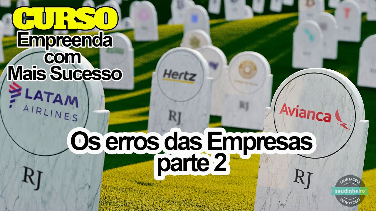 EMPREENDA COM MAIS SUCESSO AULA 9   Os Erros que fecham empresas  parte 2