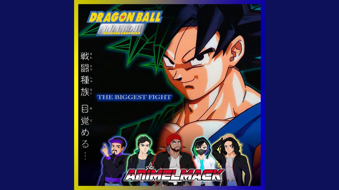 The Biggest Fight (Dragon Ball Final Bout)