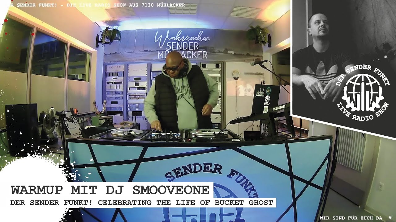 Der Sender funkt! Vol.111 Celebrating the Life of Bucket Ghost WarmUp mit DJ SmooveOne