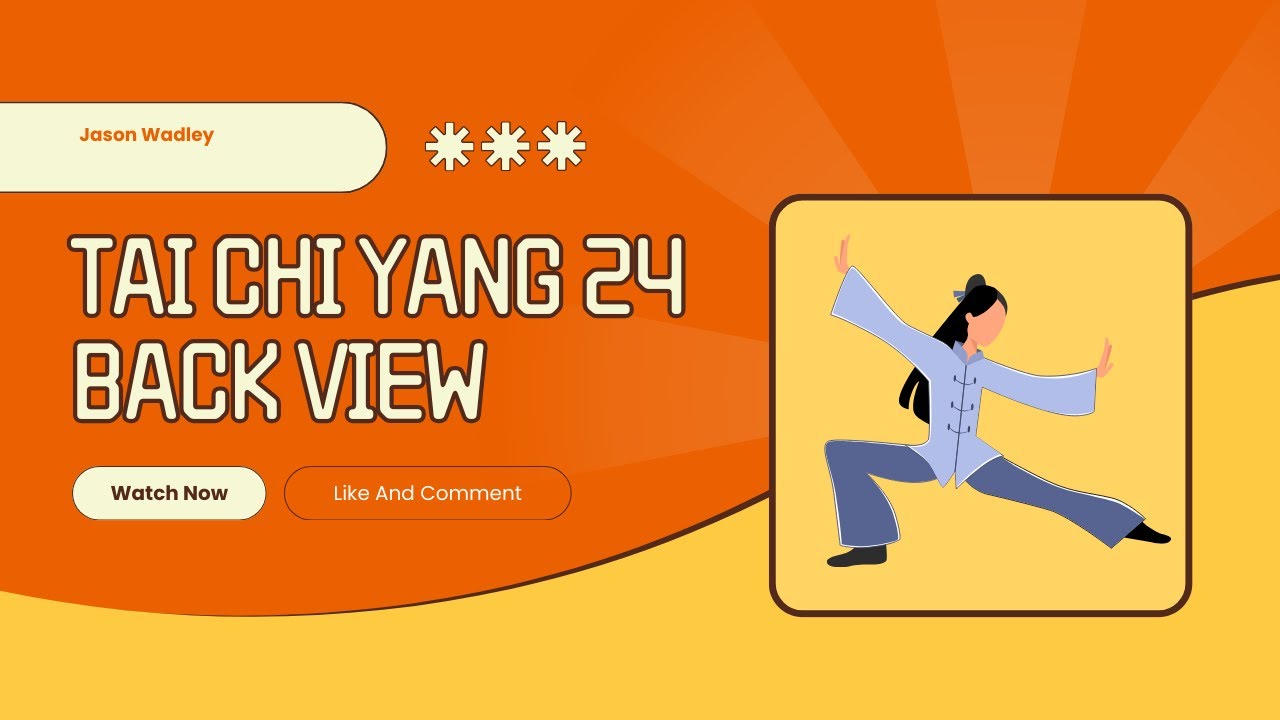 Learn Tai Chi Yang style 24 short form - Back View