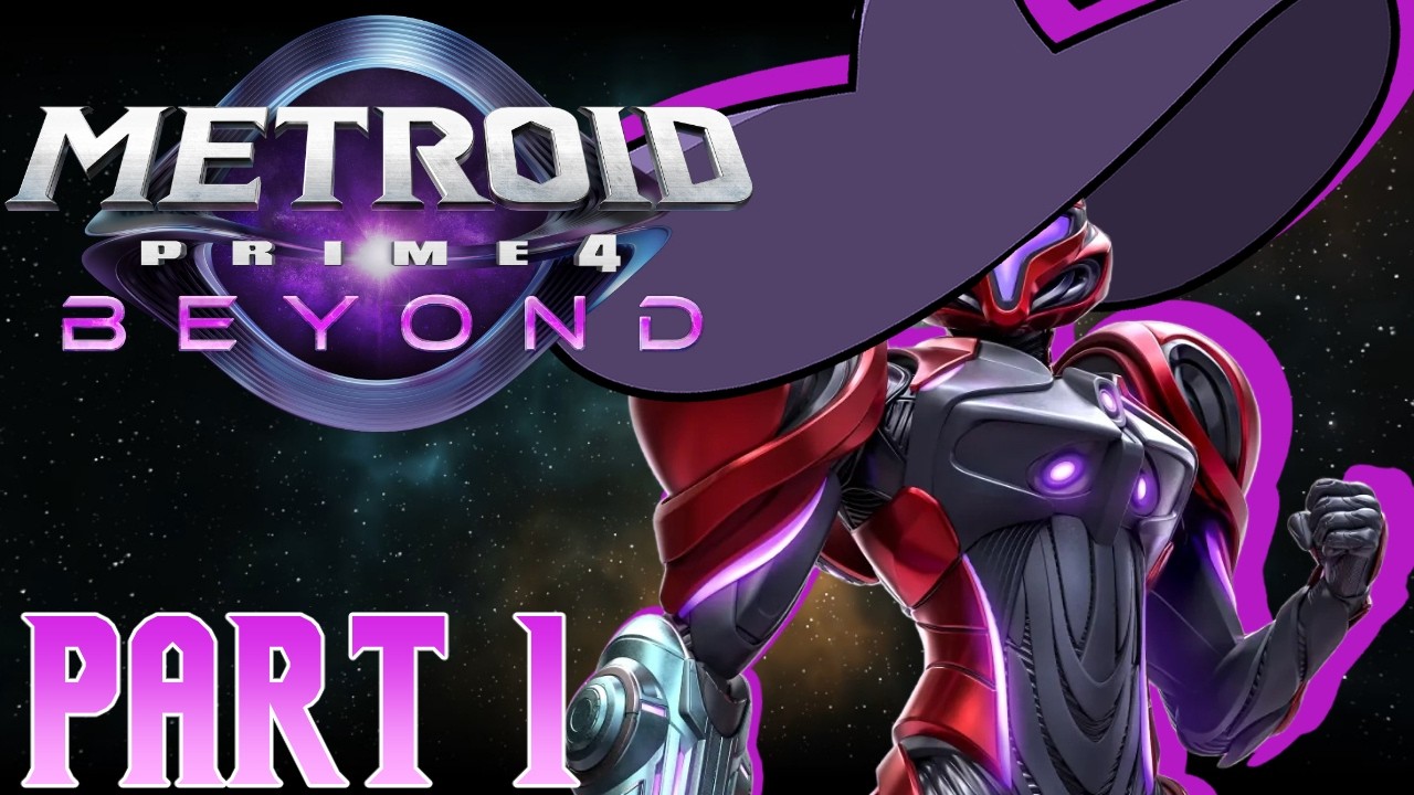 Prime 4 Time! (Metroid Prime 4: Beyond Part 1)
