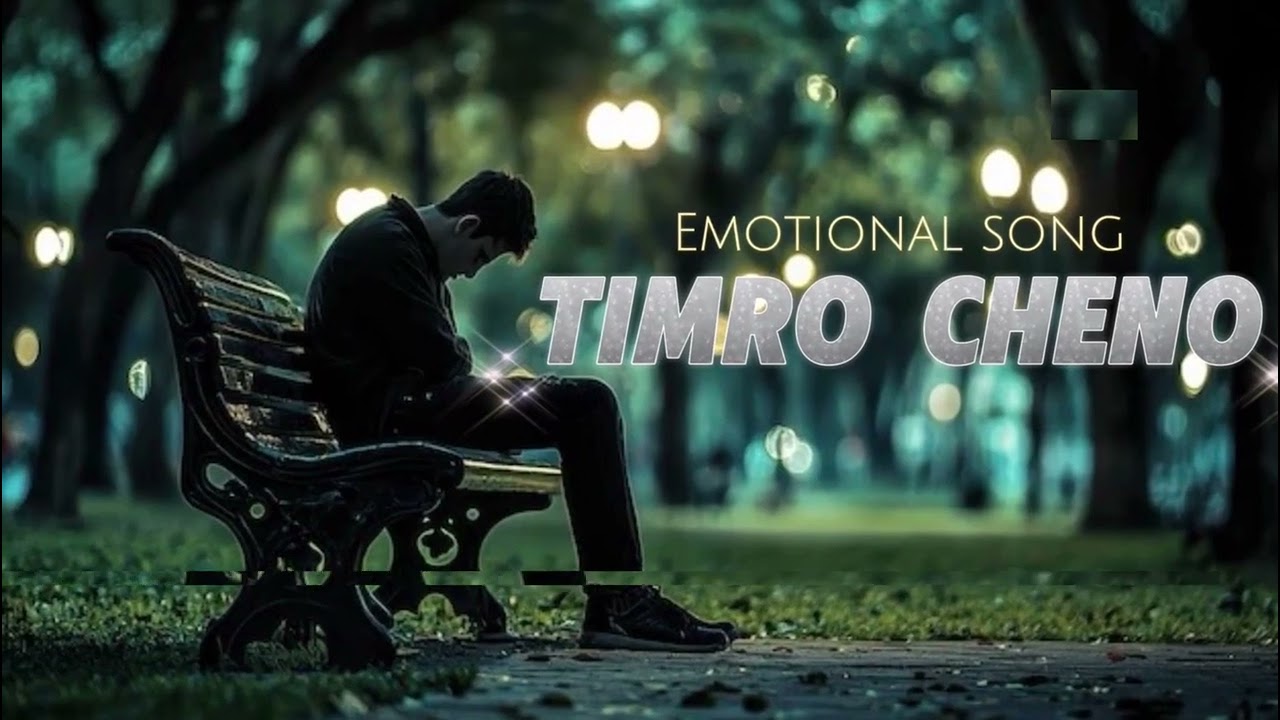TIMRO CHENO - New Nepali Song | Nepali Emotional Song | Nepali Music | Nepali Melody Song
