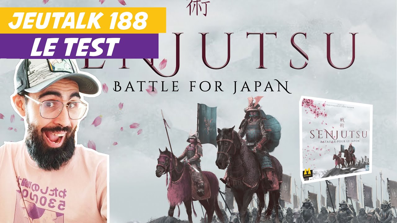 [REVIEW] JEUTALK #188 : Senjutsu, duel au pays du soleil levant !