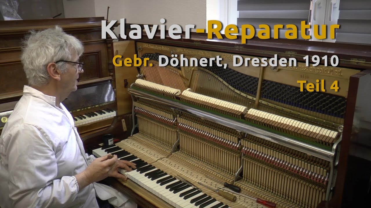 Klavier-Reparatur - Gebr. Döhnert, Dresden, 1910 (Teil 4/4)