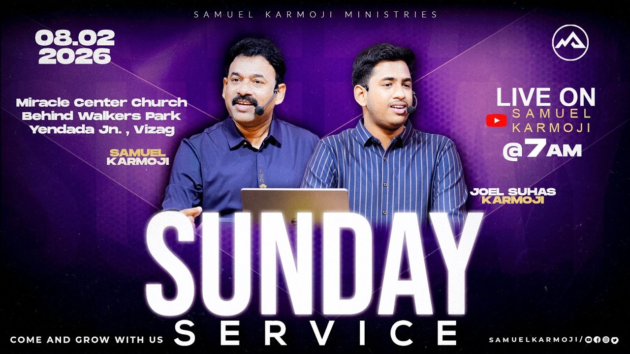 #sundayservice | #live | 7 A.M | Samuel Karmoji | Joel Suhas | Miracle Center Vizag | 8th Feb 2026