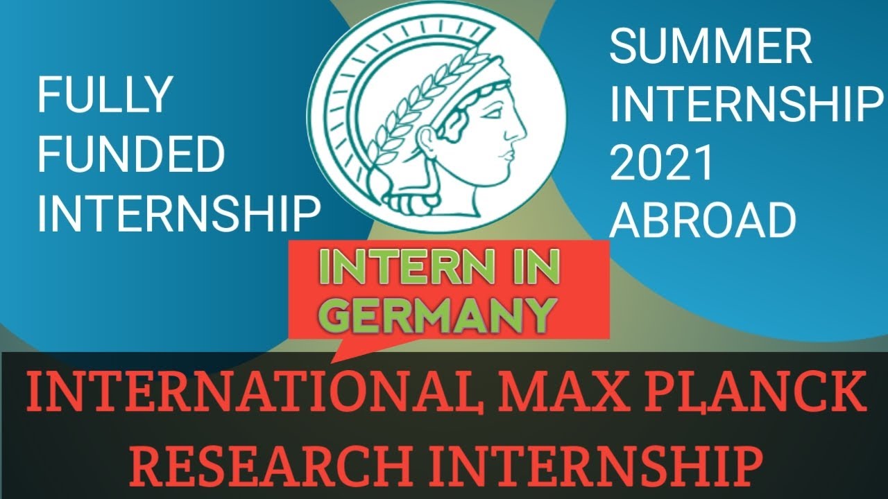 INTERNATIONAL MAX  PLANCK RESEARCH  2021 | Dresden | Germany | Student Research Internships 2021