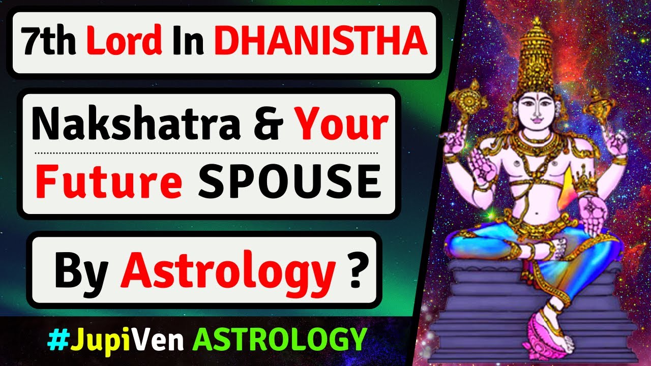 7th LORD IN DHANISHTHA NAKSHATRA AND YOUR SPOUSE | DHANISHTHA NAKSHATRA SPOUSE | VEDIC ASTROLOGY