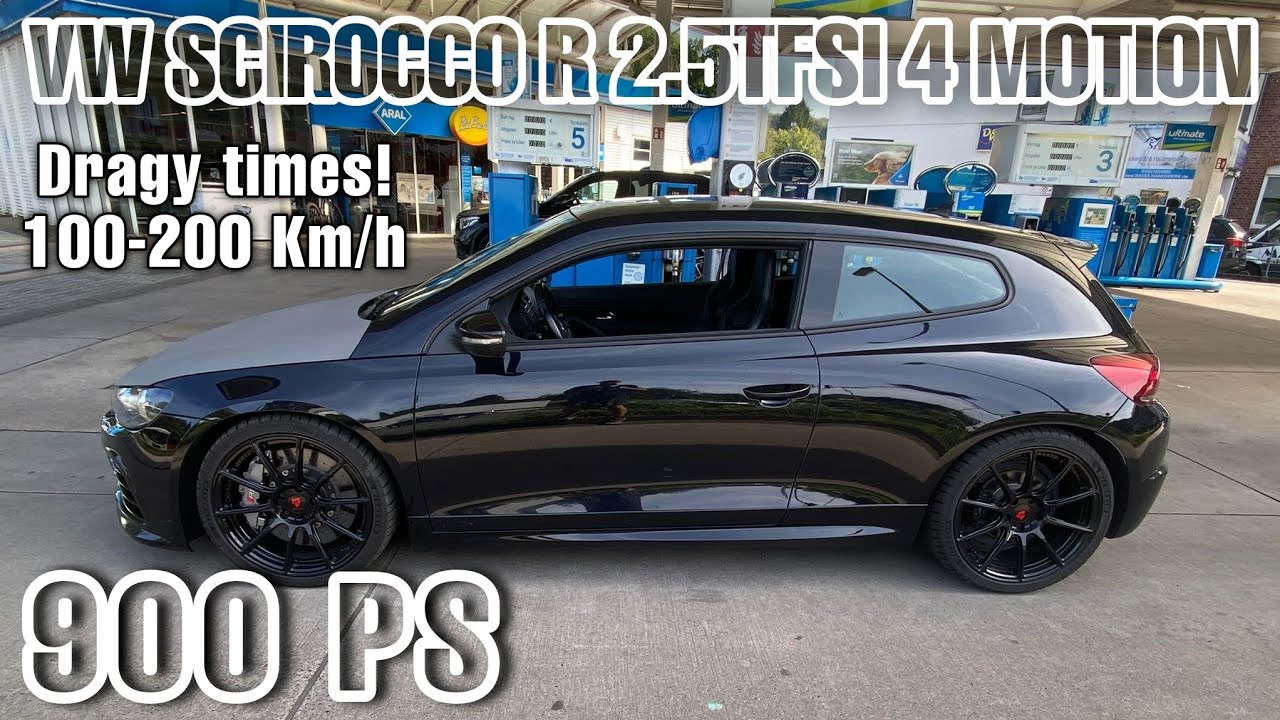 900 PS VW Scirocco R 2.5 TFSI 4 Motion | Insane Dragy Times from 100-200 km/h & 60-130 mph