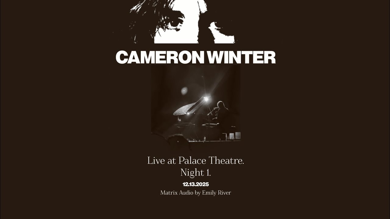 Cameron Winter - Live at Palace Theatre (Night 1) (Matrix)