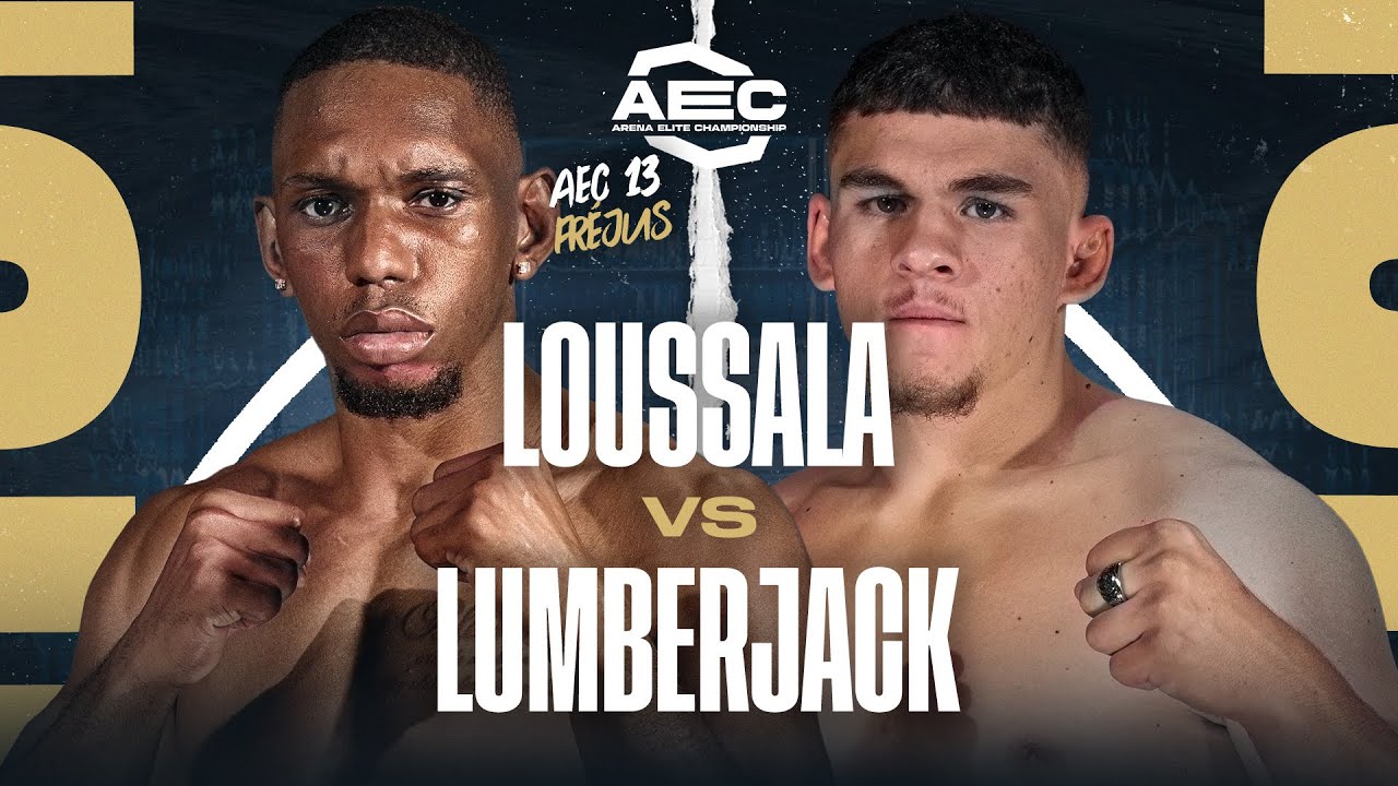 AEC13 : LOUSSALA 🆚  LUMBERJACK / MMA LEAGUE