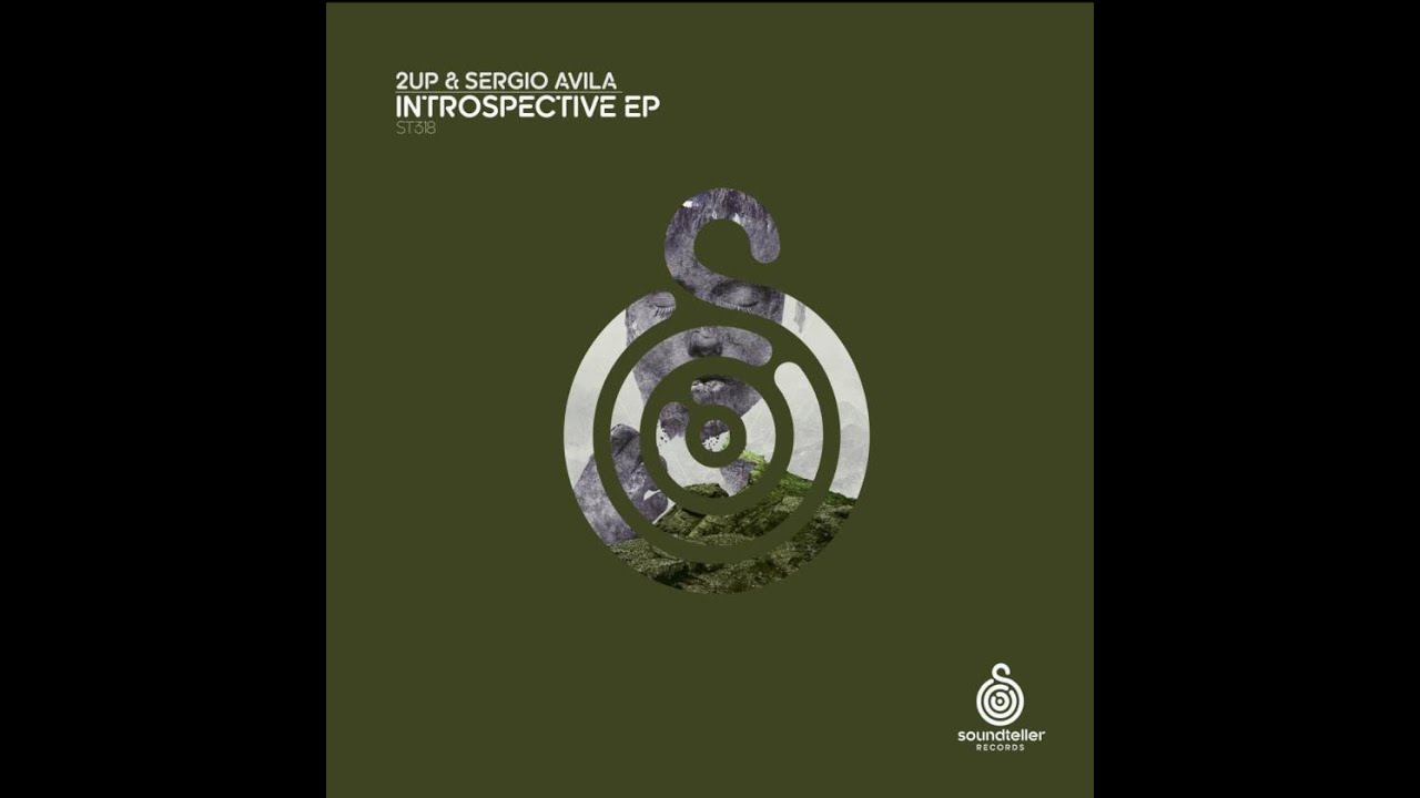 2UP & Sergio Avila / Introspective