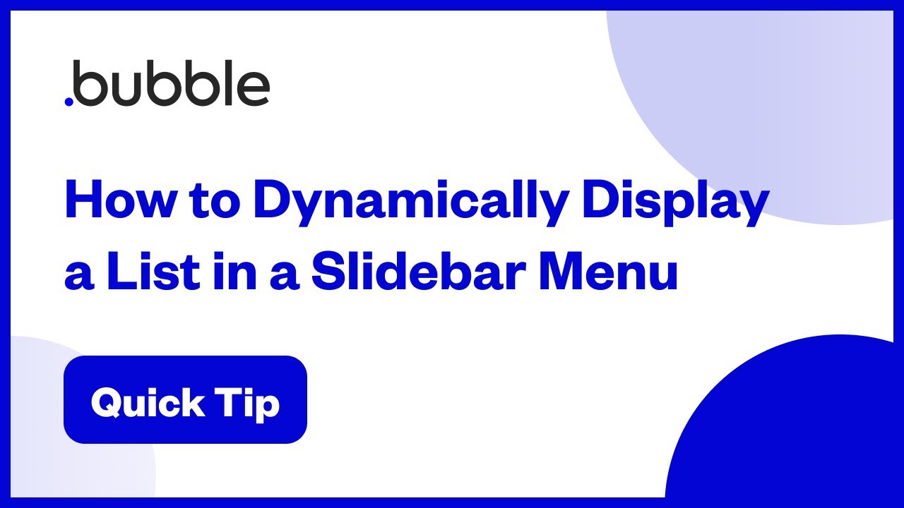 How to Dynamically Display a List in a Slidebar Menu | Bubble Quick Tip