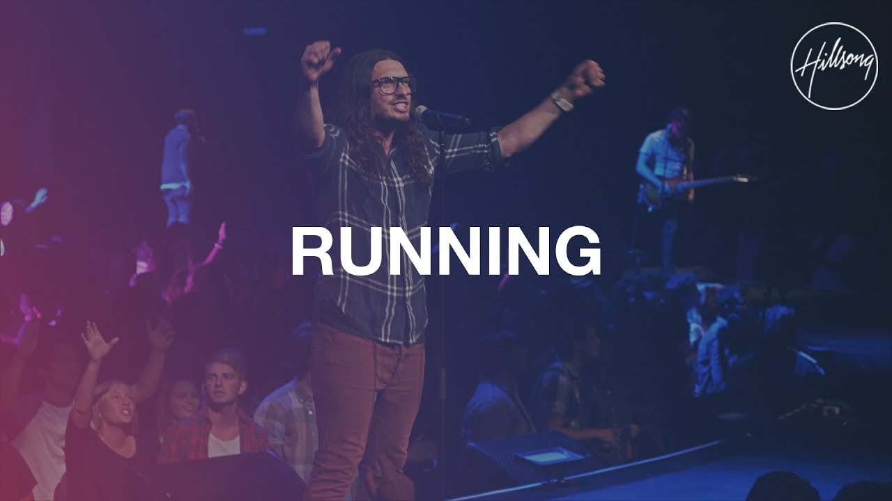 Running - Hillsong Worship