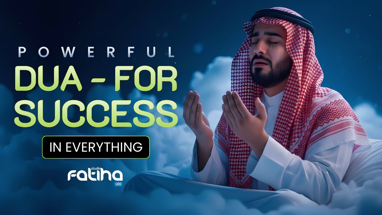 Best Dua For Success In Everything | MUST LISTEN EVERY DAY | Quran Dua with Beautiful Voice