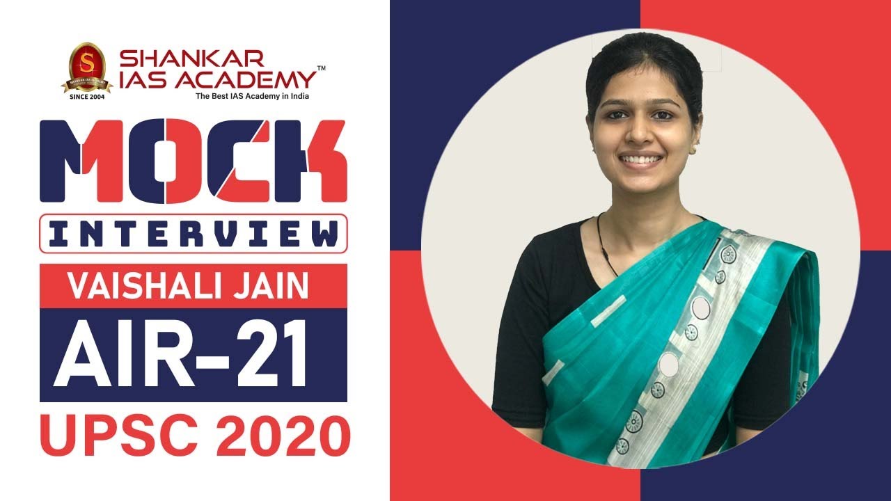 Vaishali Jain AIR 21 UPSC Topper | IAS Topper 2020 Mock Interview | Shankar IAS Academy