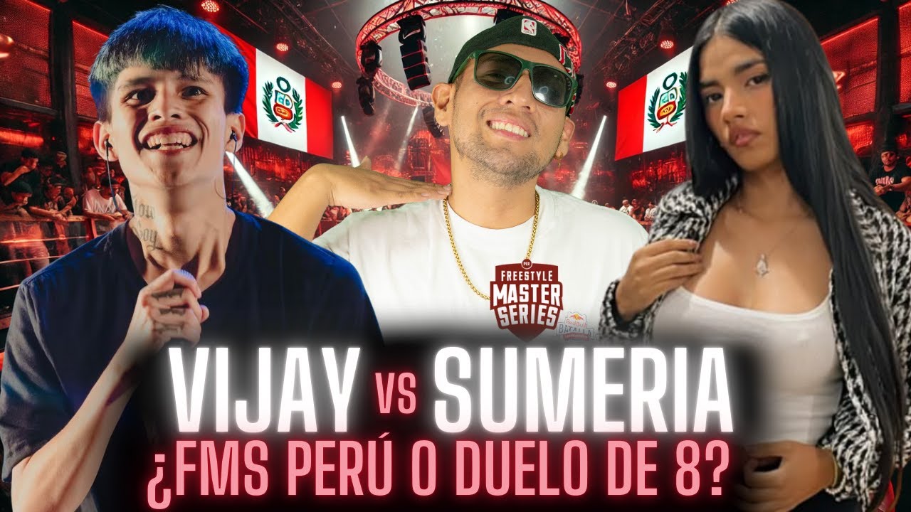 VIJAY y SUMERIA REVIVEN DUELO DE 8 🎤 FMS PERÚ FINALS