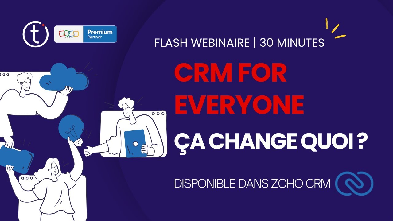 👉 Comment utiliser Zoho CRM for Everyone ? [Démo + Astuces]