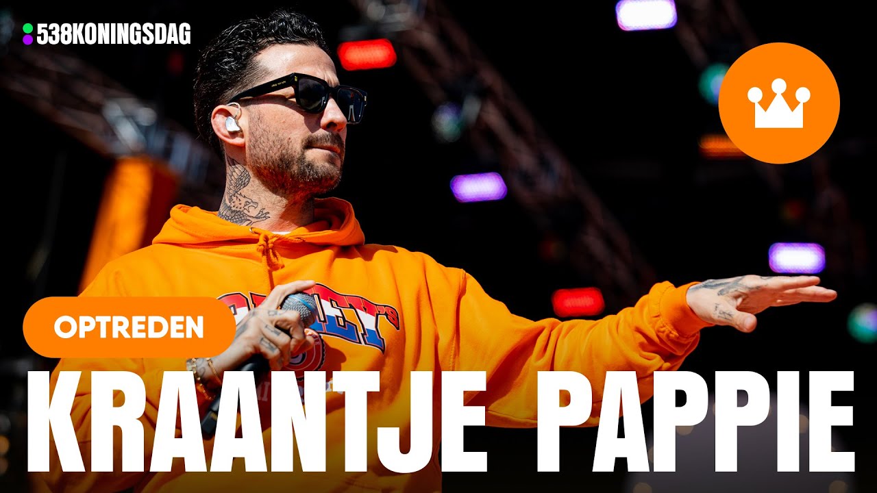 Kraantje Pappie | Live @538 Koningsdag