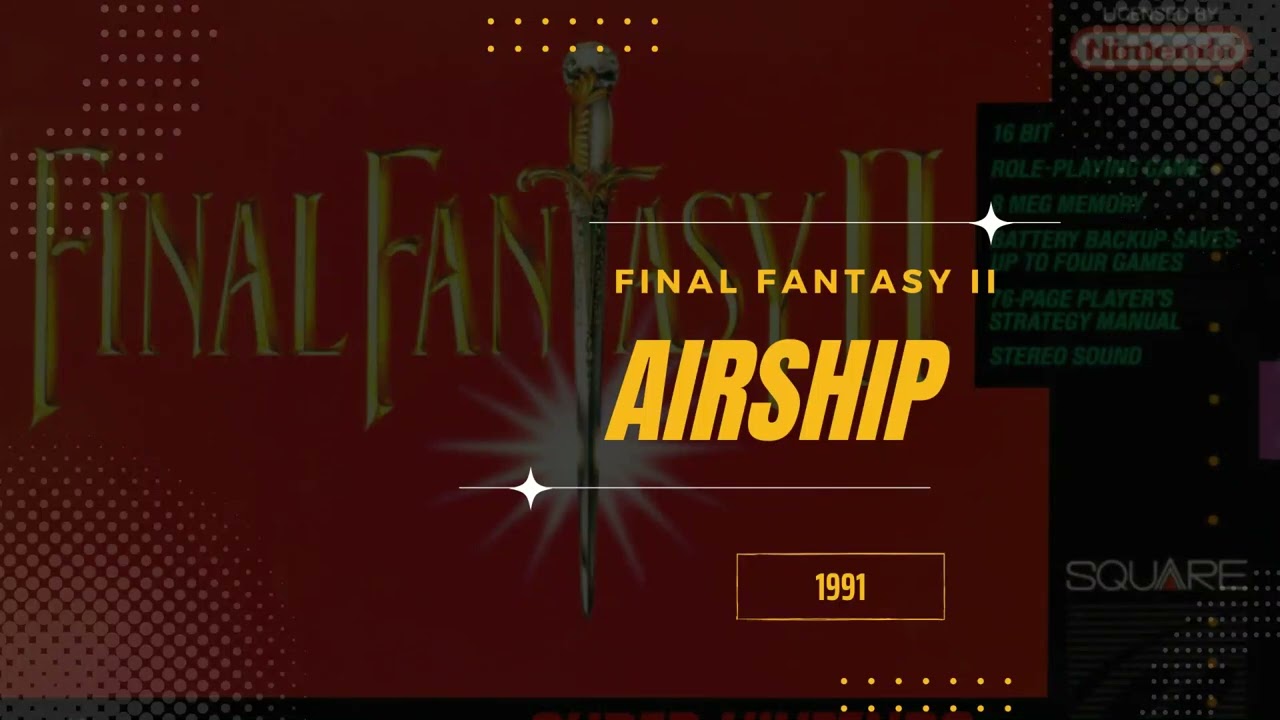 Airship [Extended] - Final Fantasy IV (USA II)
