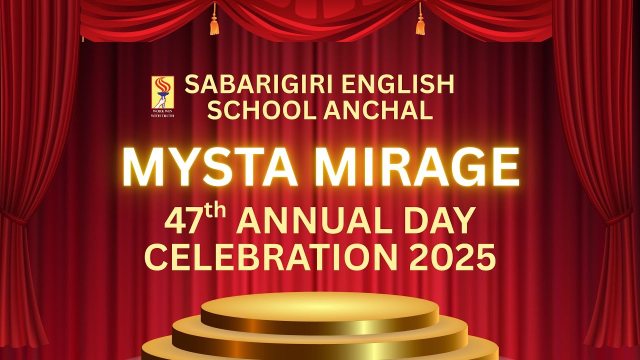 MYSTA MIRAGE | ANNUAL DAY CELEBRATION 2025 | SABARIGIRI ENGLISH SCHOOL ANCHAL | ANCHAL