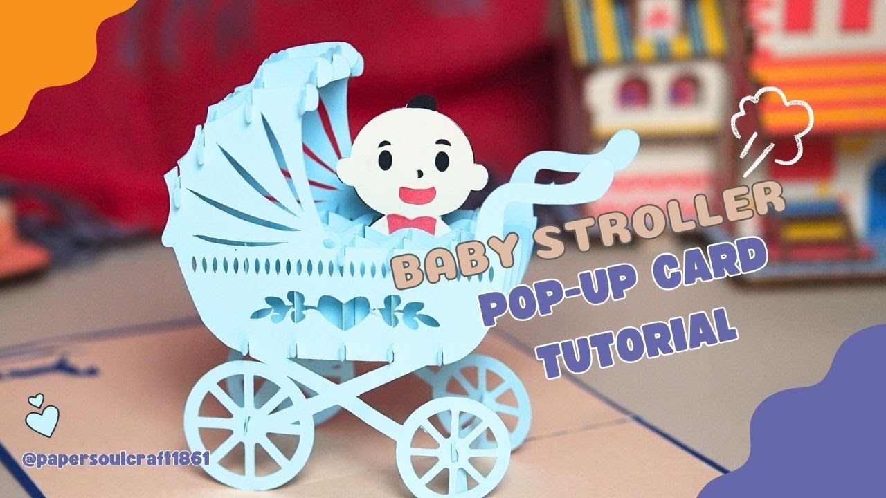 How to make a pop-up baby stroller card | Paper Soul Craft