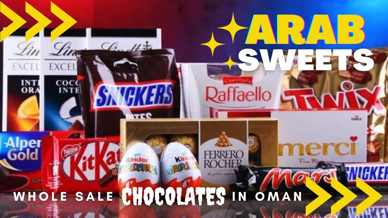 ARAB SWEETS | chocolate world | whole sale chocolates in oman |Sruthi’s Dreams