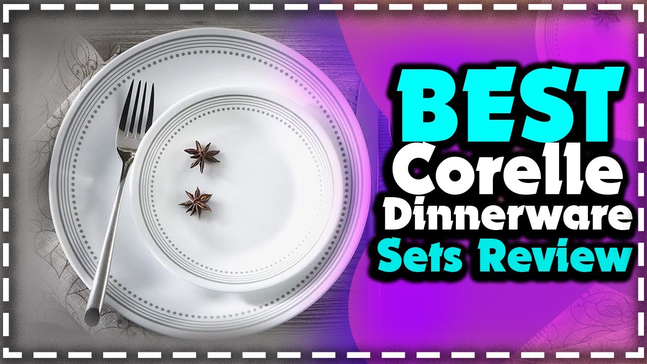 Top 5 Best Corelle Dinnerware Sets Review // Corelle Vitrelle Dinner Set #dinnerware #dinnersets