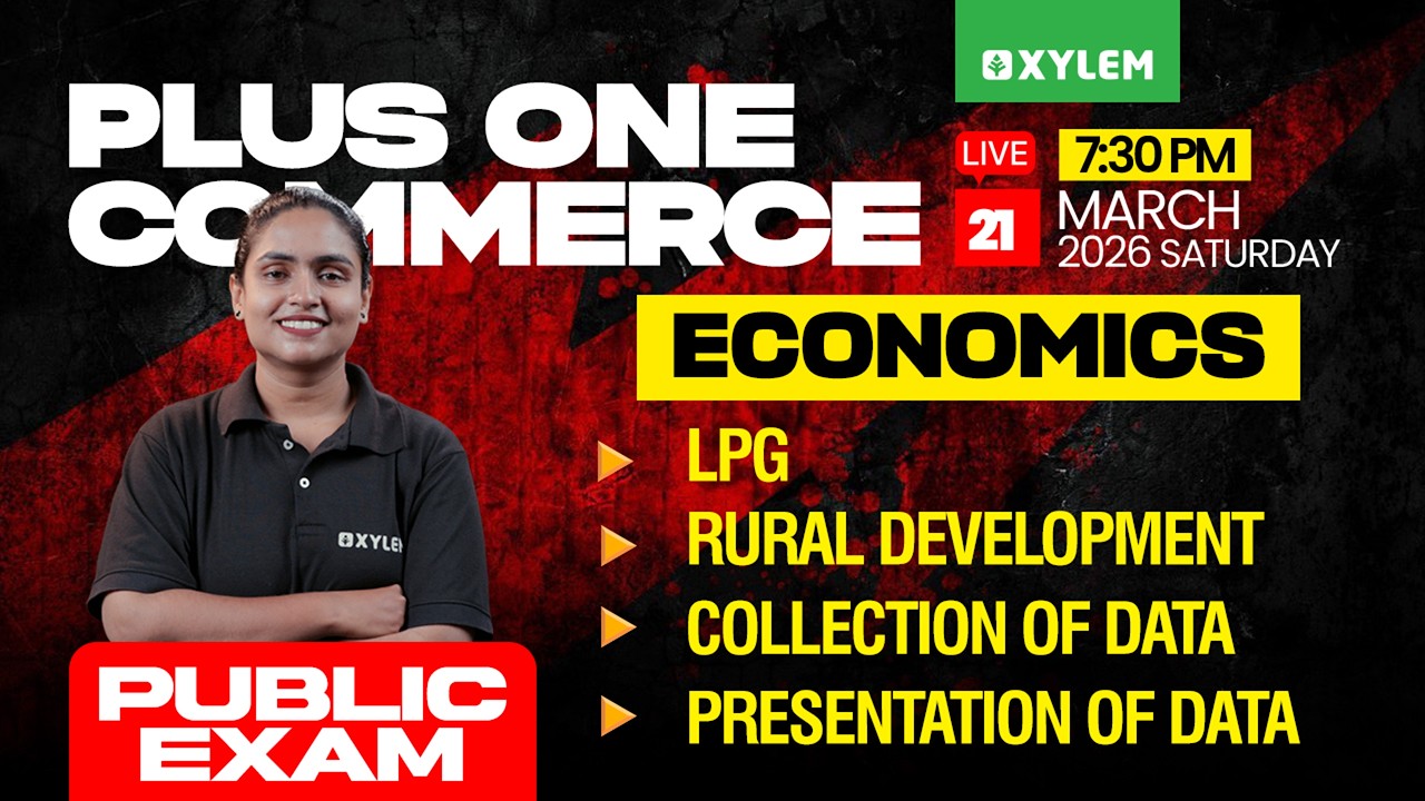 Plus One Commerce Public Exam - Economics | LPG, Rural Development | Xylem Plus One Commerce