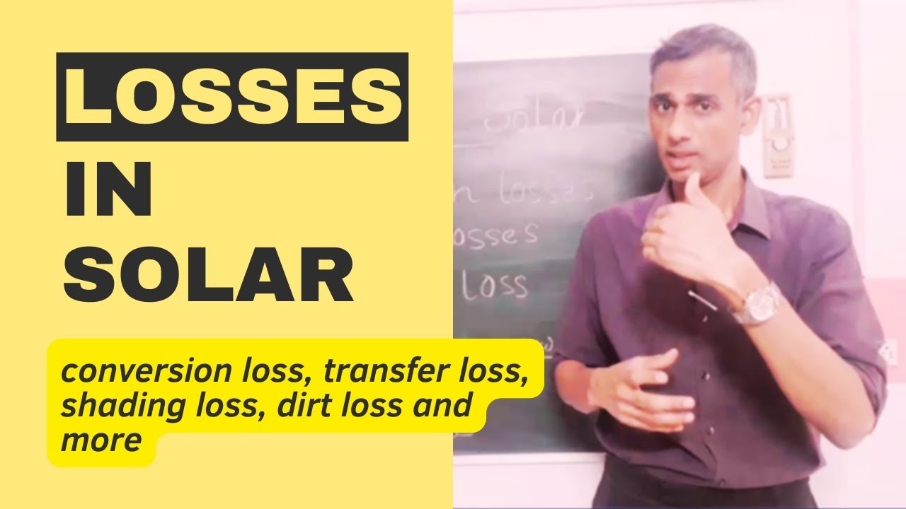 Losses in Solar Explained